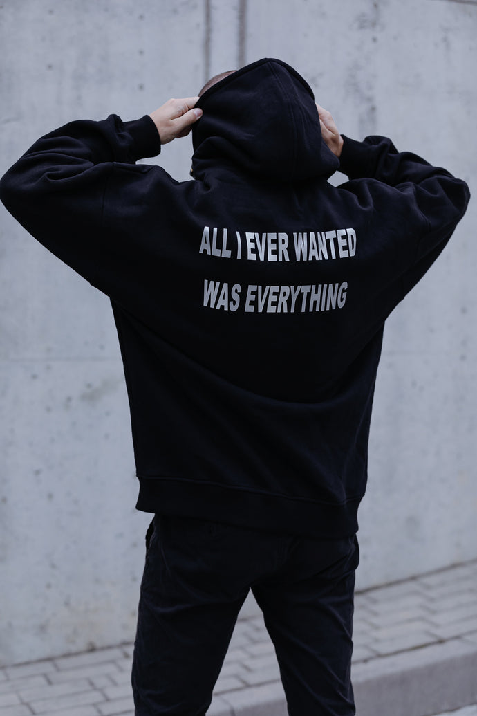 HOODIE ALL I EVER WANTED